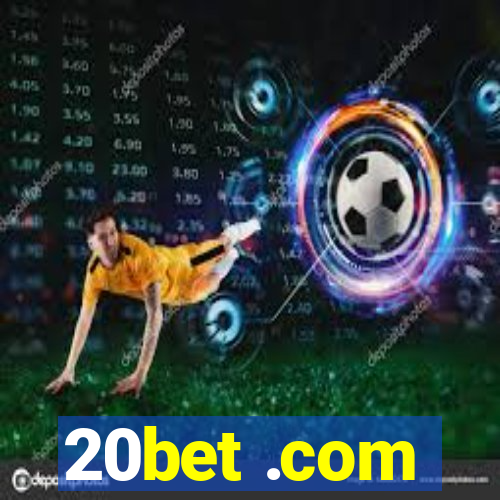 20bet .com